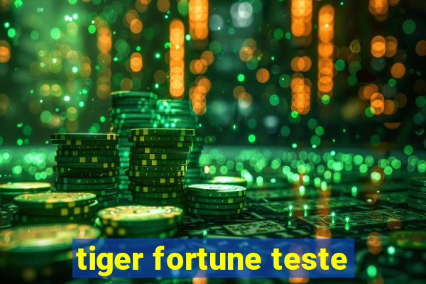 tiger fortune teste